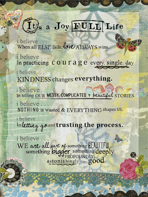 It’s a Joy FULL Life – words to live by